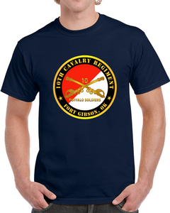 Army - 10th Cavalry Regiment - Fort Gibson, Ok - Buffalo Soldiers W Cav Branch Classic T Shirt