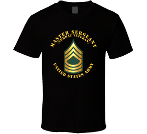 Army - Master Sergeant - Msg - Combat Veteran Classic T Shirt