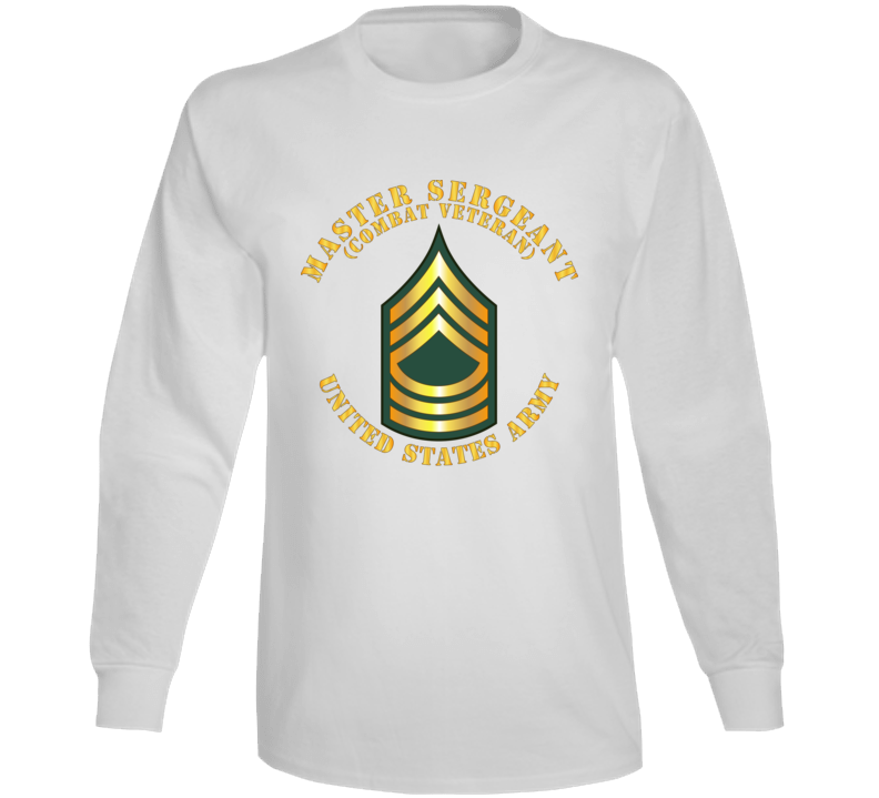 Army - Master Sergeant - Msg - Combat Veteran Long Sleeve – MIP Brand Store