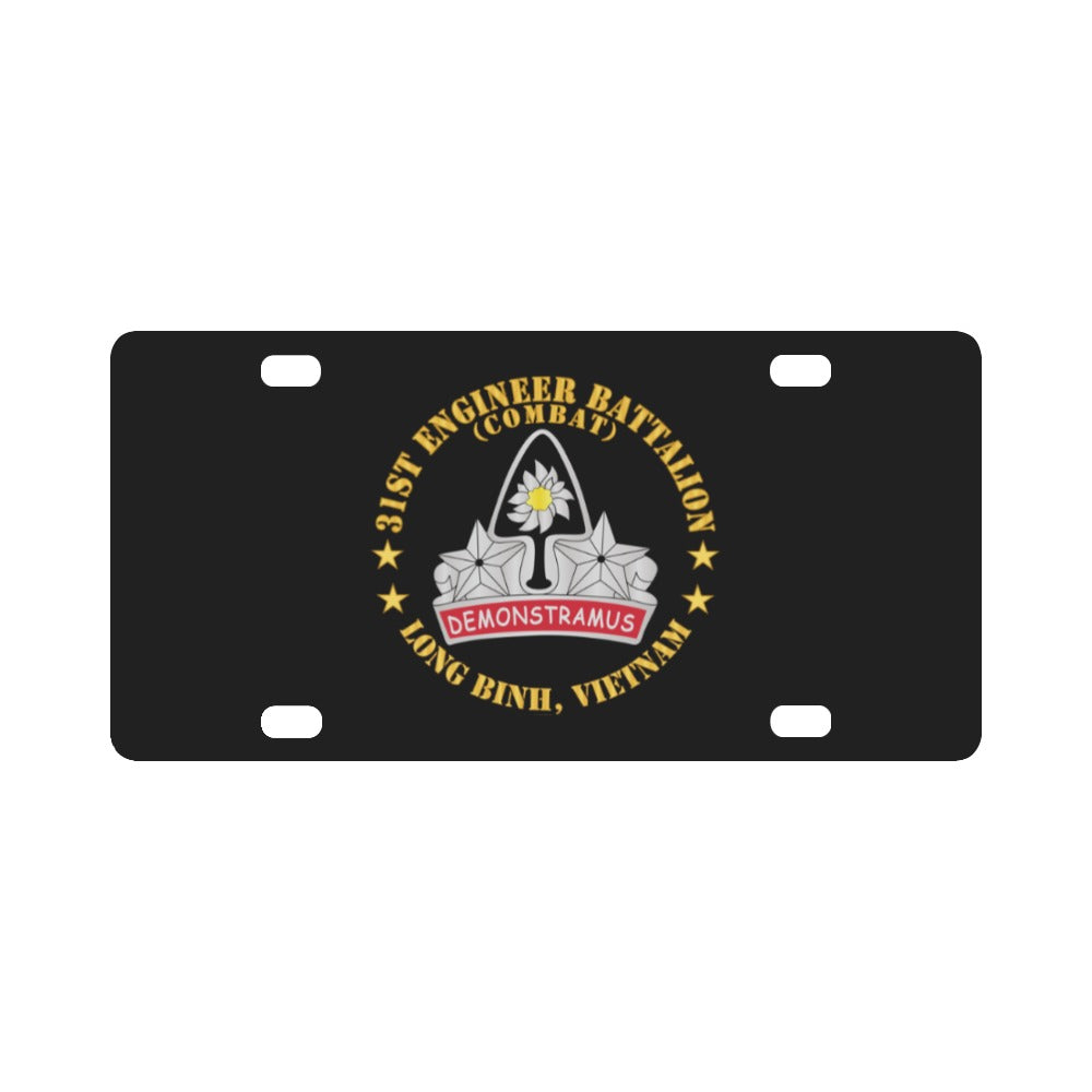 Army - 31st Engineer Battalion (Combat) - Long Binh, Vietnam Classic License Plate