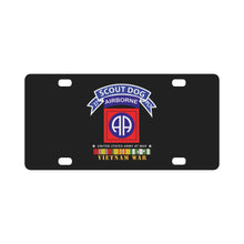 Load image into Gallery viewer, Army - 37th Scout Dog Platoon - 82nd Airborne Div w VN SVC Classic License Plate
