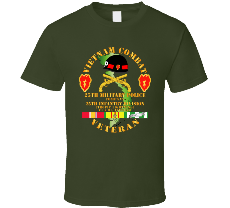 Army - Vietnam Combat Veteran W 25th Military Police Co W 25th Id T Shirt