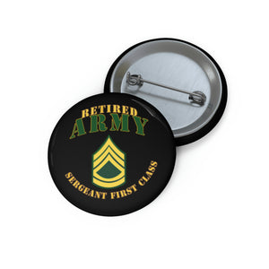 Custom Pin Buttons - Army - ARMY -  SFC - Retired