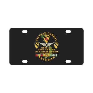 Army - Vietnam Combat Veteran - Medevac - Door Gunner w 1st Cav Div w VN SVC Classic License Plate