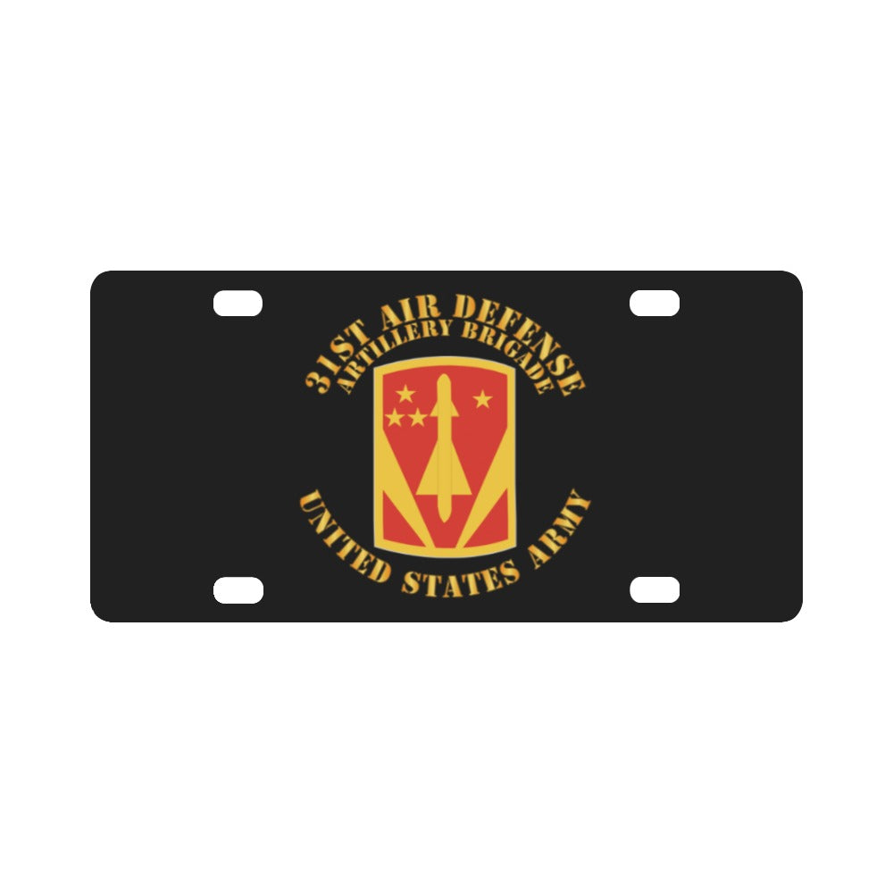 Army - 31st Air Defense Artillery Bde - US Army Classic License Plate