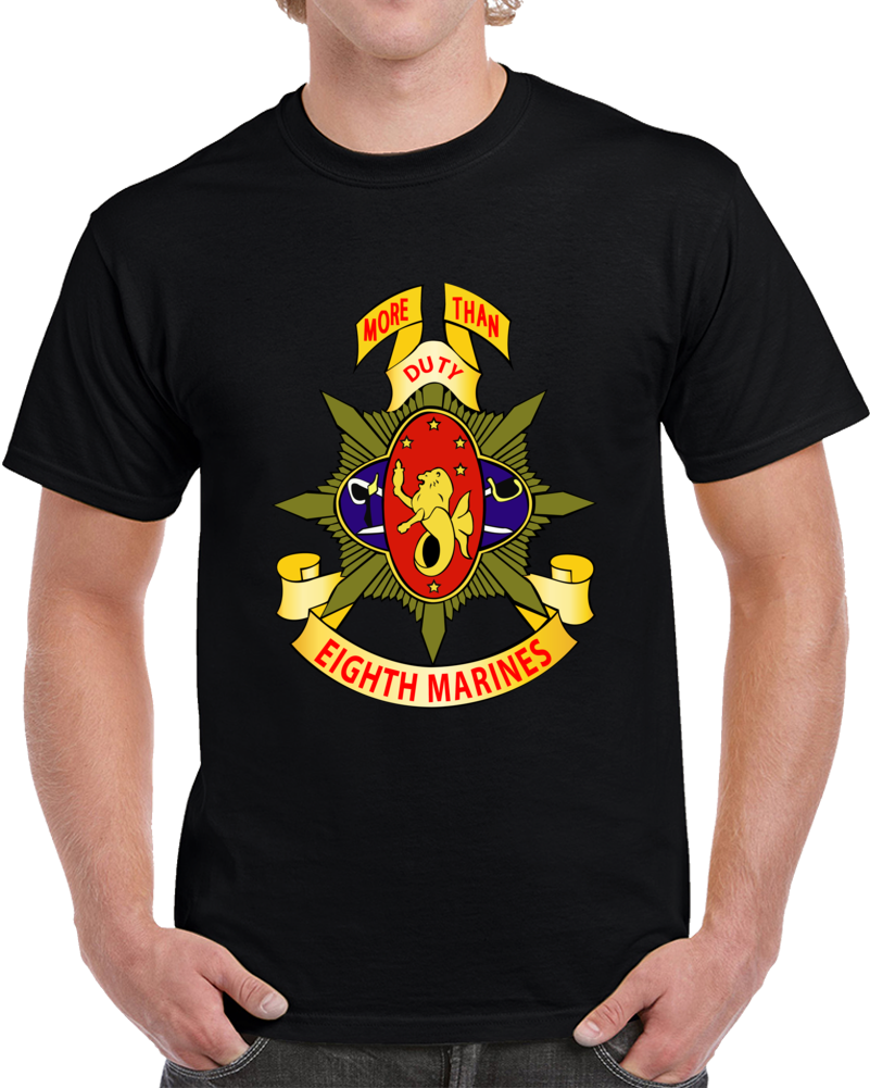 USMC - 8th Marine Regiment - More Than Duty wo Txt Classic T Shirt, Long Sleeve, Hoodie and Sweatshirt