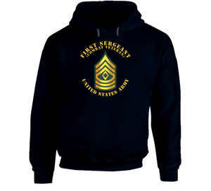 Army - First Sergeant - 1sg - Combat Veteran Hoodie