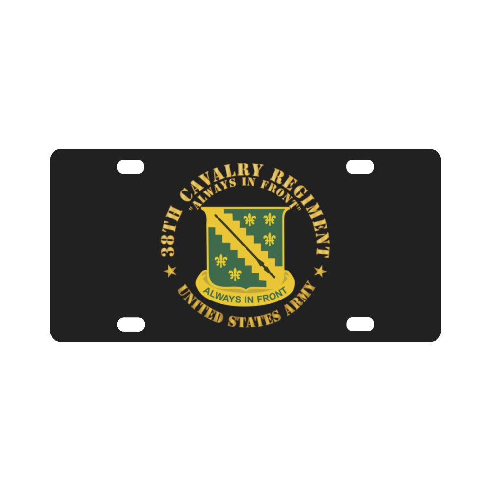 Army - 38th Cavalry Rgiment - Always in Front - DUI X 300 Classic License Plate