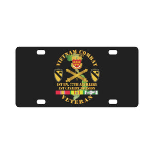 Army - Vietnam Combat Veteran w 1st Bn 77th Artillery DUI - 1st Cav Div - V1 Classic License Plate