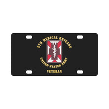 Load image into Gallery viewer, Army - 5th Medical Brigade - Veteran Classic License Plate
