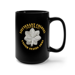 Black Mug 15oz - Army - Lieutenant Colonel - LTC - Veteran - V1