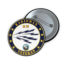 Load image into Gallery viewer, Custom Pin Buttons - Navy - Radioman - RM - Veteran w USN
