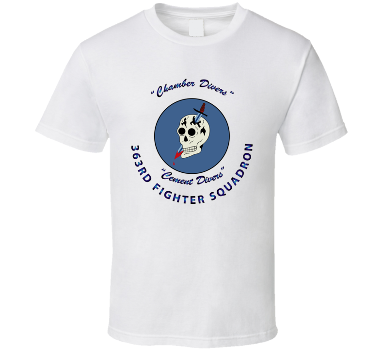 363rd Fighter Squadron - Chamber Divers T Shirt