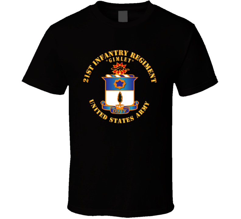 Army  -  21st Infantry Regt - Gimlet T shirt