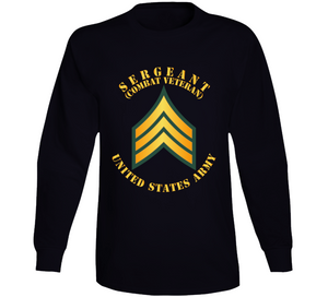 Army - Sergeant - Sgt - Combat Veteran Long Sleeve
