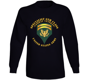 Army - Specialist 6th Class - Sp6 - Combat Veteran - V1 Long Sleeve