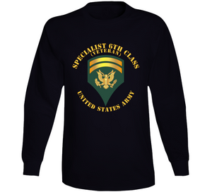 Army - Specialist 6th Class - Sp6 - Veteran - V1 Long Sleeve