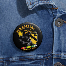 Load image into Gallery viewer, Custom Pin Buttons - Army - 9th Cavalry (Air Cav) - 1st Cav Division w SVC
