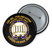 Load image into Gallery viewer, Custom Pin Buttons - Army - 1st Bn, 7th Infantry - Willing and Able
