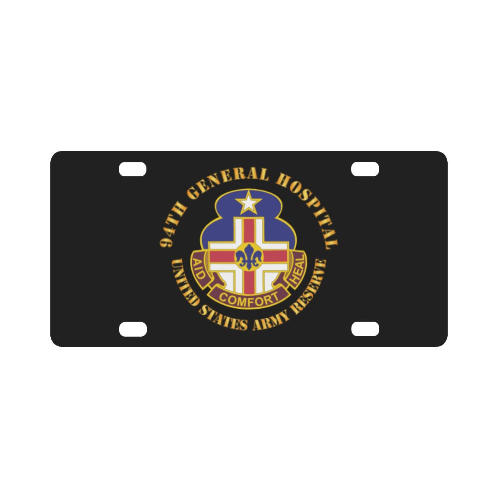 Army - 94th General Hospital - TX - USAR V1 Classic License Plate