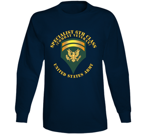 Army - Specialist 6th Class - Sp6 - Combat Veteran - V1 Long Sleeve