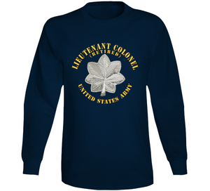 Army - Lieutenant Colonel - Ltc - Retired - V1 Long Sleeve