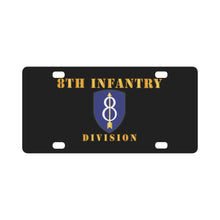 Load image into Gallery viewer, Army - 8th Infantry Division - Classic License Plate
