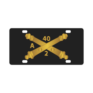 Army - Alpha Battery, 2nd Bn 40th Artillery Branch wo Txt Classic License Plate