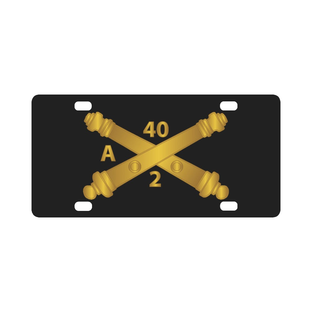 Army - Alpha Battery, 2nd Bn 40th Artillery Branch wo Txt Classic License Plate