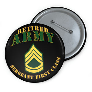 Custom Pin Buttons - Army - ARMY -  SFC - Retired