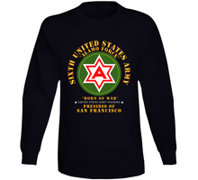 Load image into Gallery viewer, Army - 6th United States Army (Presidio of San Francisco) - T Shirt, Premium, Long sleeve and Hoodie
