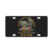 Load image into Gallery viewer, Army - Gulf War Vet w 1st Bn 94th Artillery Classic License Plate
