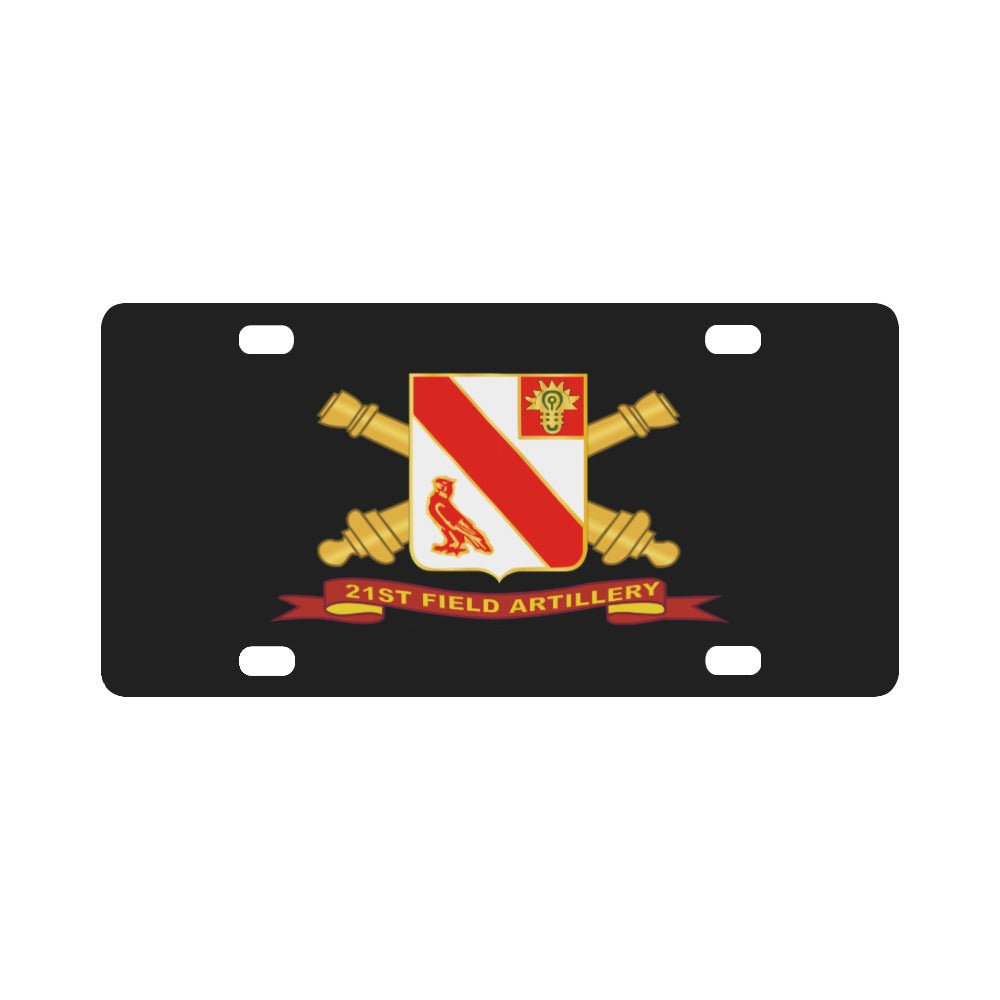 Army - 21st Field Artillery w Br - Ribbon Classic License Plate