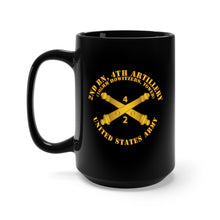 Load image into Gallery viewer, Black Mug 15oz - Army - 2nd Bn 4th Field Artillery Regt - 105mm w Arty Br
