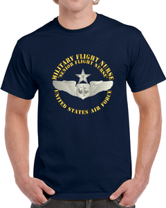 Usaf - Military Flight Nurse - Flight Nurse - Senior Classic T Shirt