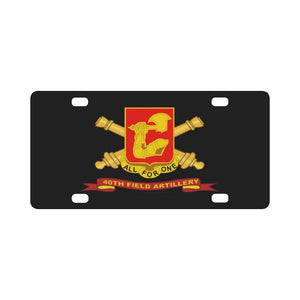 Army - 40th Field Artillery w Br - Ribbon Classic License Plate