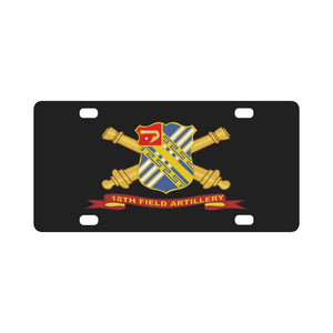 Army - 18th Field Artillery w Br - Ribbon Classic License Plate