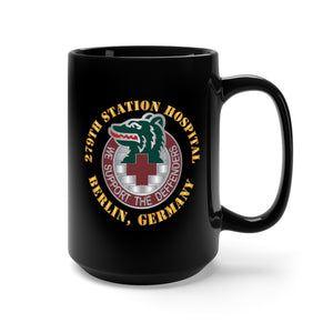 Black Coffee Mug 15oz - Army - 279th Station Hospital - DUI - Berlin, Germany X300