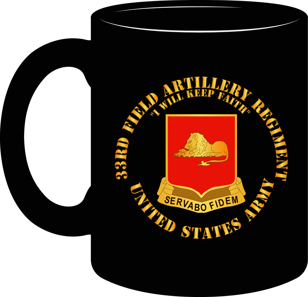 Army - 33rd Field Artillery Regiment - United States Army - Mug