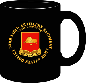 Army - 33rd Field Artillery Regiment - US Army - Mug