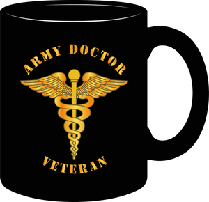 Army - Army Doctor - Veteran - Mug