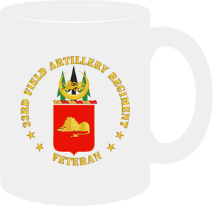 Army - Coat Of Arms - 33rd Field Artillery Regiment Regiment Veteran - Mug