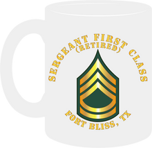 Load image into Gallery viewer, Army - Sergeant First Class (Retired) - Fort Bliss, Texas - Mug

