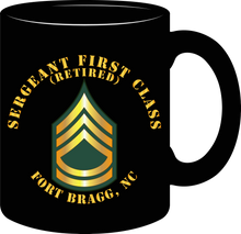 Load image into Gallery viewer, Army - Sergeant First Class (Retired) - Fort Bragg, North Carolina - Mug
