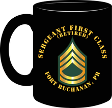 Load image into Gallery viewer, Army - Sergeant First Class  (Retired) - Fort Buchanan,  Puerto Rico - Mug
