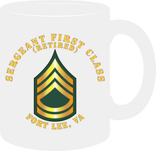 Load image into Gallery viewer, Army - Sergeant First Class - Retired - Fort Lee, Virginia- Mug
