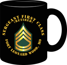 Load image into Gallery viewer, Army - Sergeant First Class - Retired - Fort Leonard Wood, Missouri - Mug
