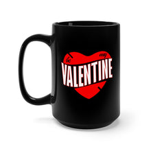 Load image into Gallery viewer, Black Mug 15oz - Be My Valentine
