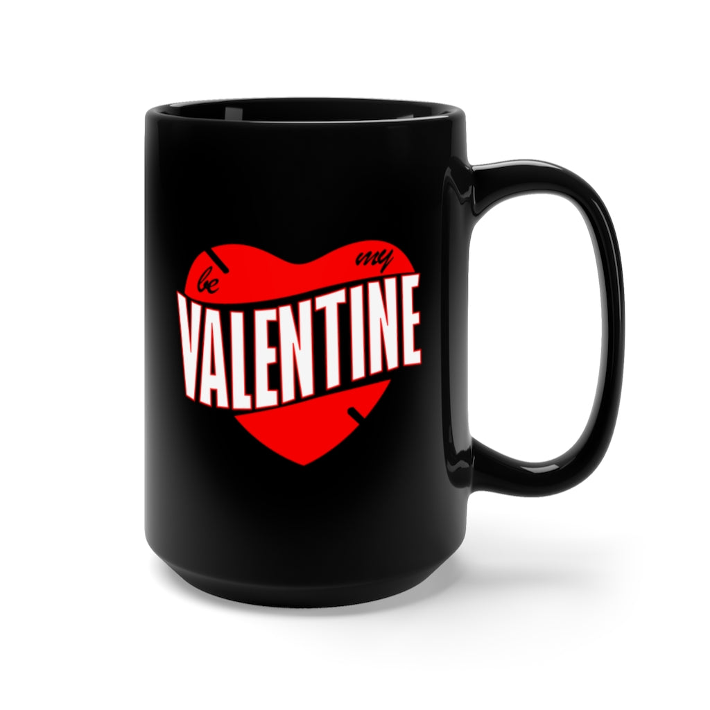 Black Mug 15oz - Be My Valentine