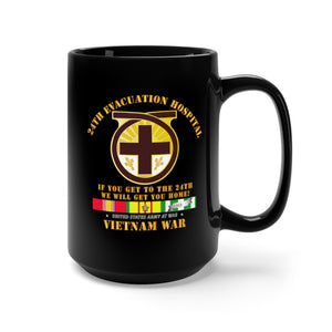 Black Mug 15oz - Army - 24th Evacuation Hospital - Get to 24th - w Vietnam SVC